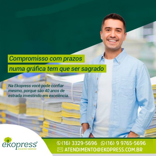 Compromisso com prazos numa gráfica tem que ser sagrado