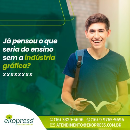 Já pensou o que seria do ensino sem a indústria gráfica?