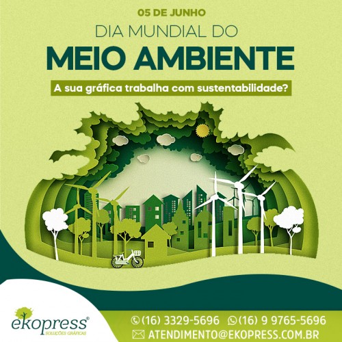 Hoje é dia do Meio Ambiente. A sua gráfica trabalha com sustentabilidade?