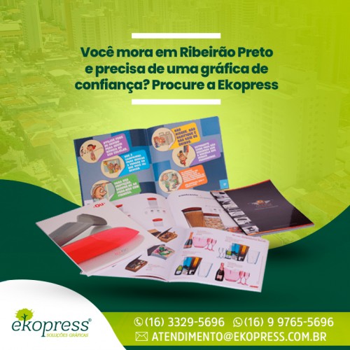 Você mora em Ribeirão Preto e precisa de uma gráfica de confiança? Procure a Ekopress