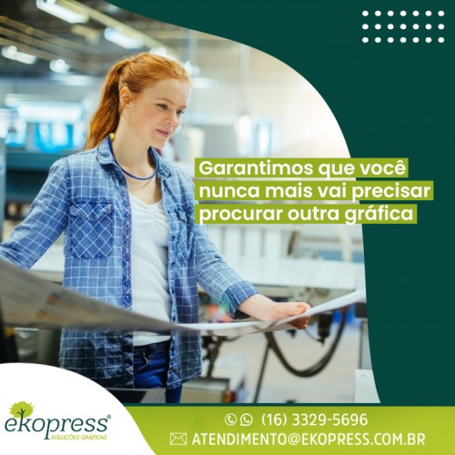 Garantimos que você nunca mais vai precisar procurar outra gráfica