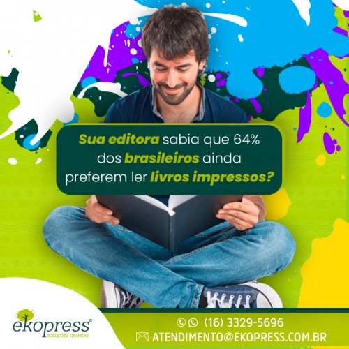 Sua editora sabia que 64% dos brasileiros ainda preferem ler livros impressos?