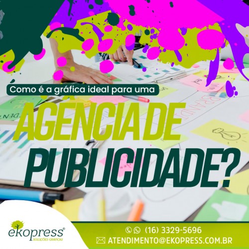 Como é a gráfica ideal para uma agência de publicidade?