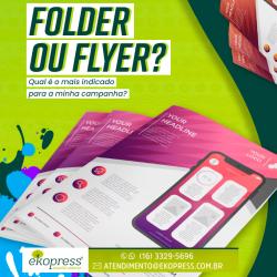Folder ou flyer? Quel é o mais indicado para a minha campanha?